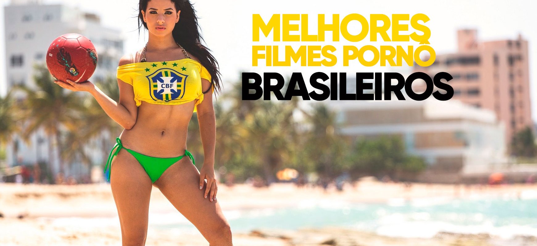 melhor filme porno brasileiro